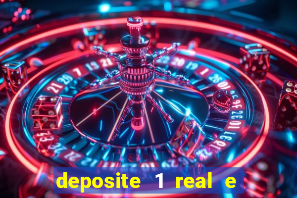 deposite 1 real e ganhe 10